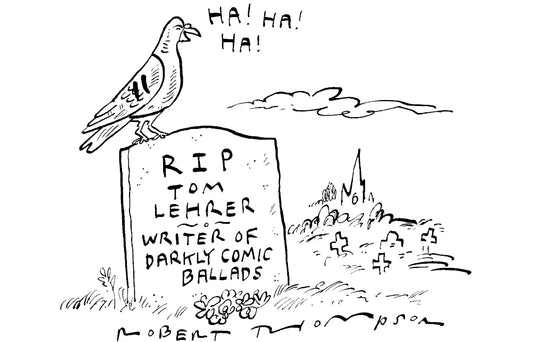 Robert Thompson - RIP Tom Lehrer - 2 August 2025